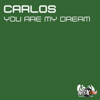 Carlos - You Are My Dream