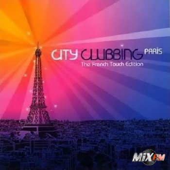 City Clubbing Paris: The French Touch Edition 4CD (2008)