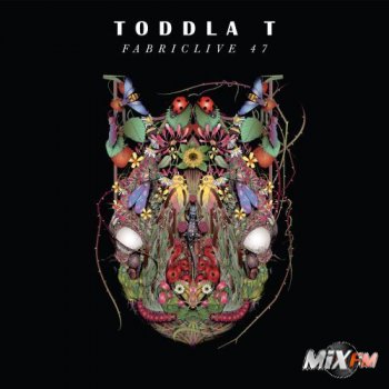 FabricLive 47 — Toddla T