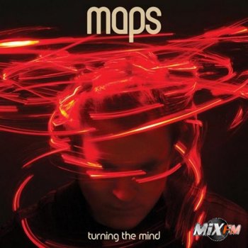 Maps - Turning The Mind