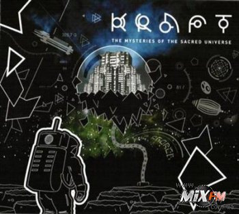 Kraft - The Mysteries of the Sacred Universe (2009)