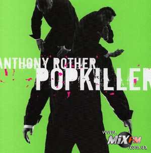 Anthony Rother продолжает серию поп-убийц