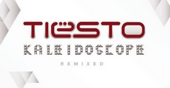 Tiesto издаст Kaleidoscope Remixed Tiesto издаст Kaleidoscope Remixed