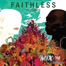 Faithless отлично себя чувствуют