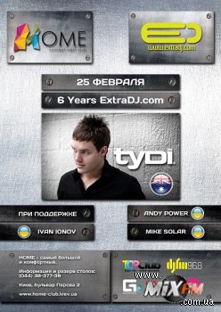 6-ой день Рождения Extradj.com  Хедлайнер – tyDi (AU)